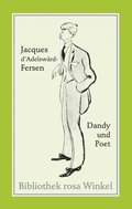Jacques d''Adelswÿrd-Fersen. Dandy und Poet