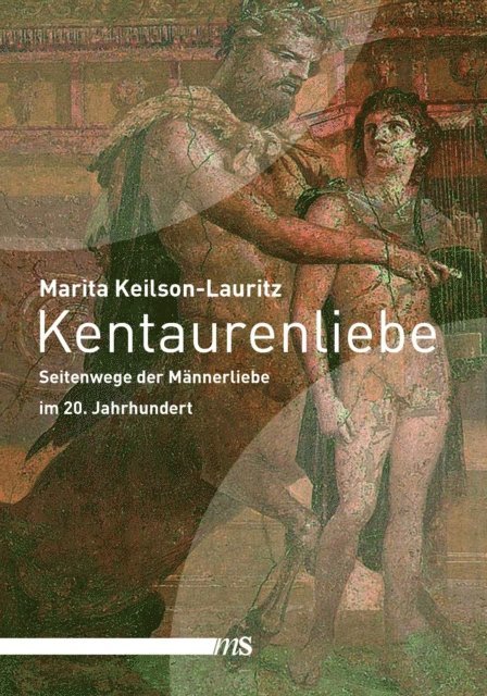 Marita Keilson-Lauritz - Kentaurenliebe, E-bok