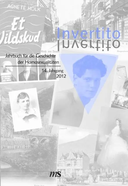 Fachverband Homosexualitat und Geschichte e.V. - Invertito. Jahrbuch für die Geschichte der Homosexualitäten / Invertito. 14. Jahrgang 2012, E-bok. Tillgänglighet: Lägg i varukorg