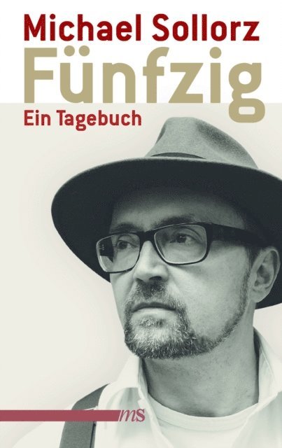 Michael Sollorz - Fünfzig. Ein Tagebuch, E-bok