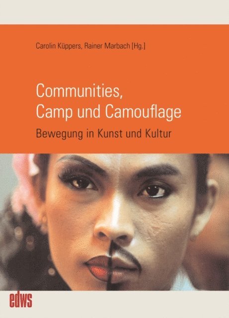 Rainer Marbach, Carolin Kuppers - Communities, Camp und Camouflage, E-bok
