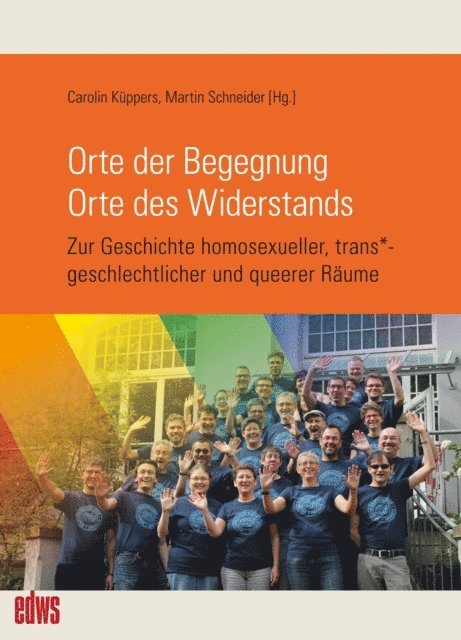 Martin Schneider, Carolin Kuppers - Orte der Begegnung. Orte des Widerstands, E-bok