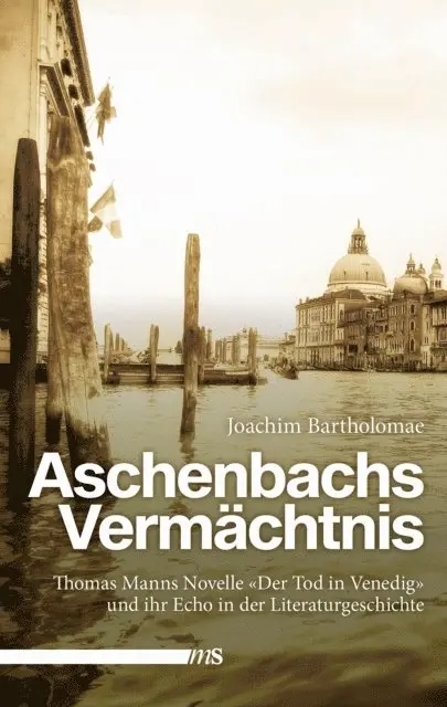Joachim Bartholomae - Aschenbachs Vermächtnis, E-bok. Tillgänglighet: Lägg i varukorg