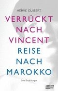 Verr�ckt nach Vincent & Reise nach Marokko
