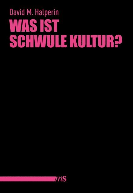 David M. Halperin - Was ist schwule Kultur?, E-bok