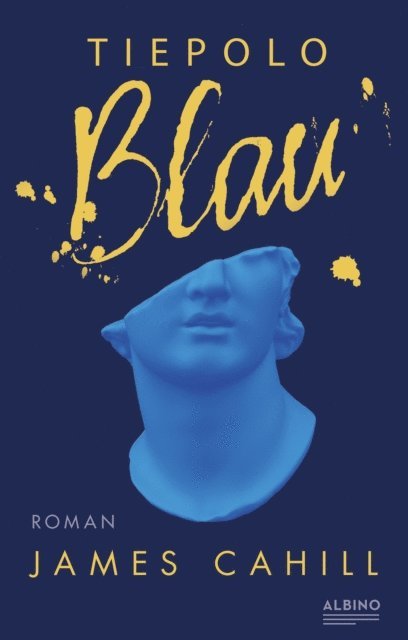 James Cahill - Tiepolo Blau, E-bok