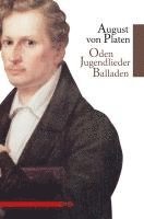 August Von Platen - Oden. Hymnen. Jugendlieder, Inbunden