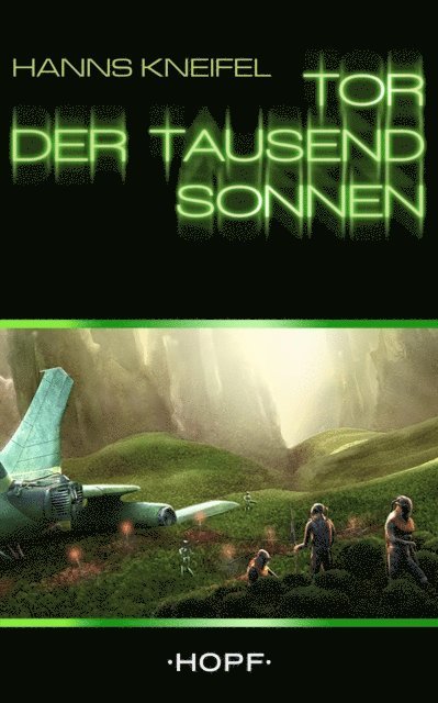 Hanns Kneifel - Tor der tausend Sonnen, E-bok. Tillgänglighet: Lägg i varukorg