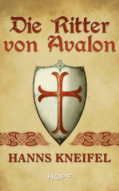 Hanns Kneifel - Die Ritter von Avalon, E-bok. Tillgänglighet: Lägg i varukorg