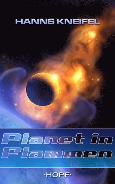 Hanns Kneifel - Planet in Flammen, E-bok. Tillgänglighet: Lägg i varukorg