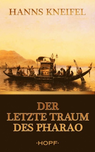 Hanns Kneifel - Der letzte Traum des Pharao, E-bok. Tillgänglighet: Lägg i varukorg