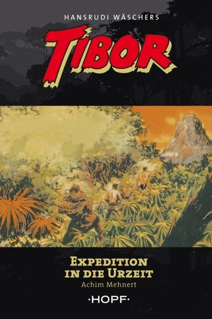 Tibor 8: Expedition in die Urzeit