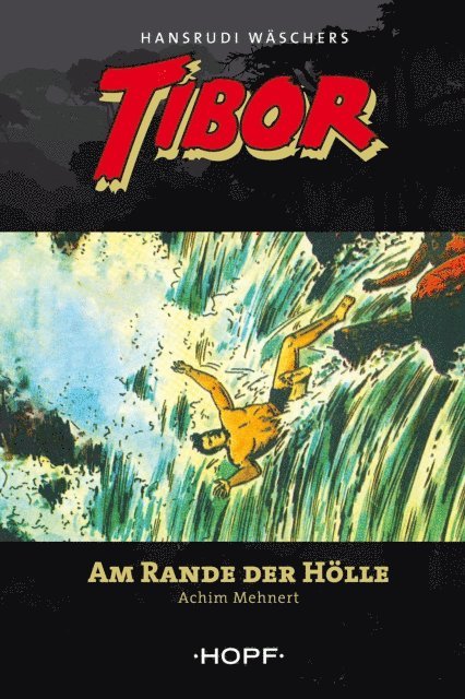 Tibor 9: Am Rande der Hölle