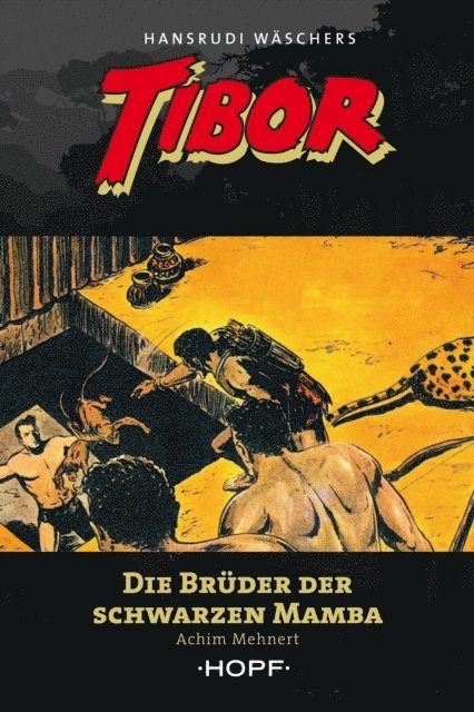 Tibor 10: Die Brüder der Schwarzen Mamba
