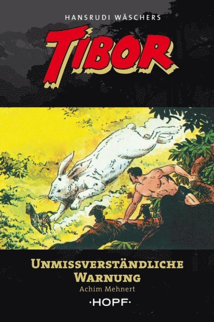 Tibor 11: Unmissverständliche Warnung
