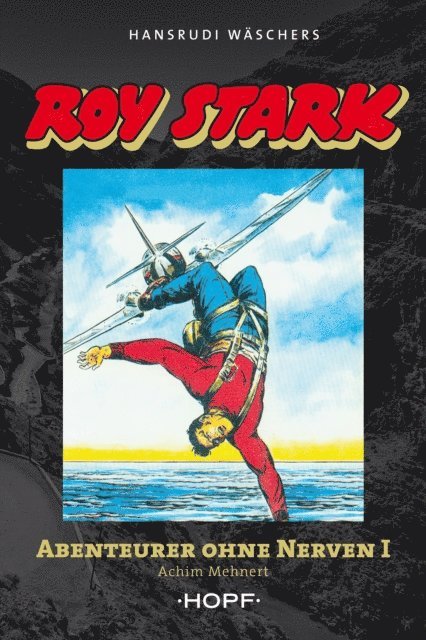 Roy Stark Band 1 von 2: Abenteurer ohne Nerven I
