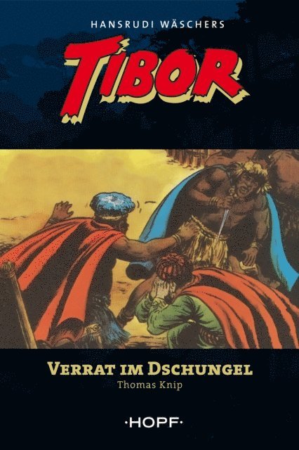 Thomas Knip - Tibor (zweite Serie) 3: Verrat im Dschungel, E-bok