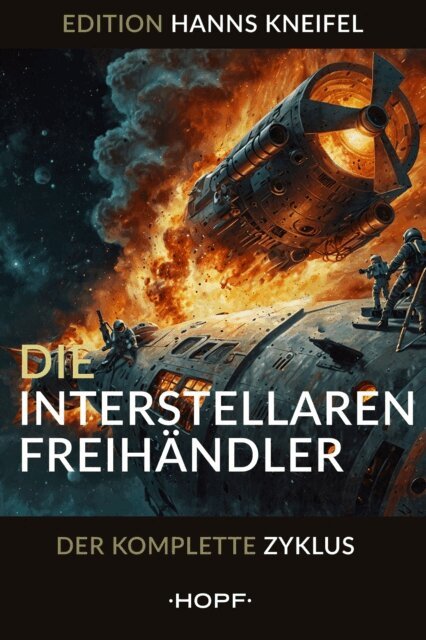 Hanns Kneifel - Die Interstellaren Freihändler, E-bok. Tillgänglighet: Lägg i varukorg