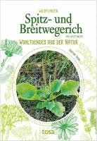 Martina Tolnai - Spitz- und Breitwegerich, Häftad