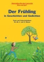 Der Frhling in Geschichten und Gedichten. 1. und 2. Klasse