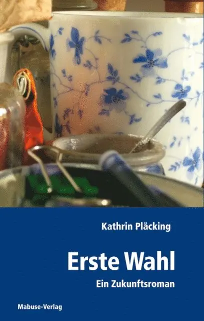 Kathrin Placking - Erste Wahl, E-bok. Tillgänglighet: Lägg i varukorg