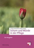 Scham und W�rde in der Pflege