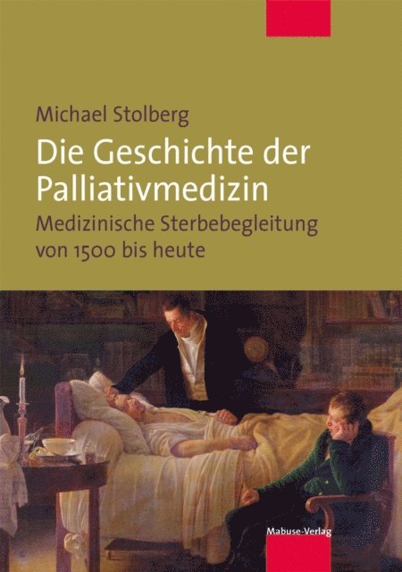 Michael Stolberg - Die Geschichte der Palliativmedizin, E-bok