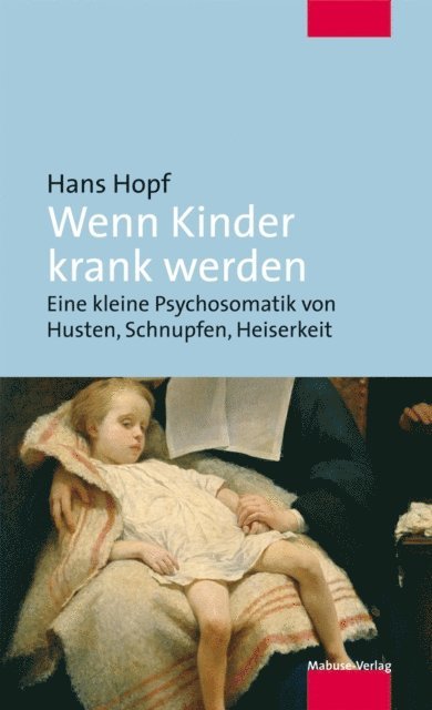 Hans Hopf - Wenn Kinder krank werden, E-bok