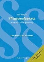 Gerd Dielmann - Pflegeberufegesetz und Ausbildungs- und Prüfungsverordnung, Häftad