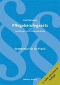 Pflegeberufegesetz und Ausbildungs- und Pr�fungsverordnung