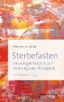 Christiane zur Nieden - Sterbefasten, Häftad