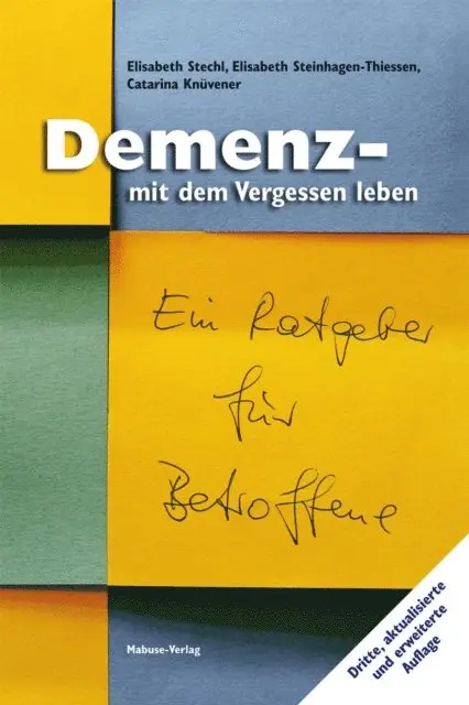 Catarina Knuvener, Elisabeth Steinhagen-Thiessen, Elisabeth Stechl - Demenz - mit dem Vergessen leben, E-bok. Tillgänglighet: Lägg i varukorg