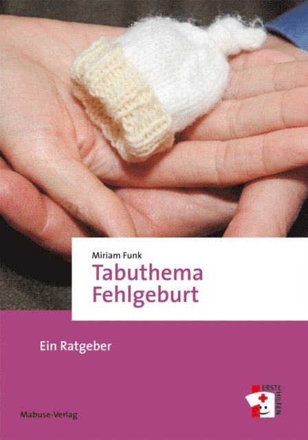 Miriam Funk - Tabuthema Fehlgeburt, E-bok