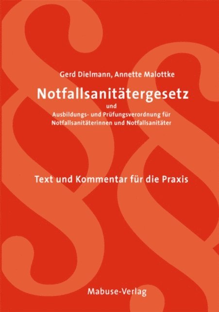 Annette Malottke, Gerd Dielmann - Notfallsanitätergesetz und Ausbildungs- und Prüfungsverordnung, E-bok