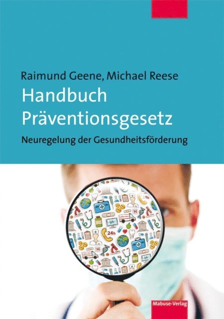 Michael Reese, Raimund Geene - Handbuch Präventionsgesetz, E-bok