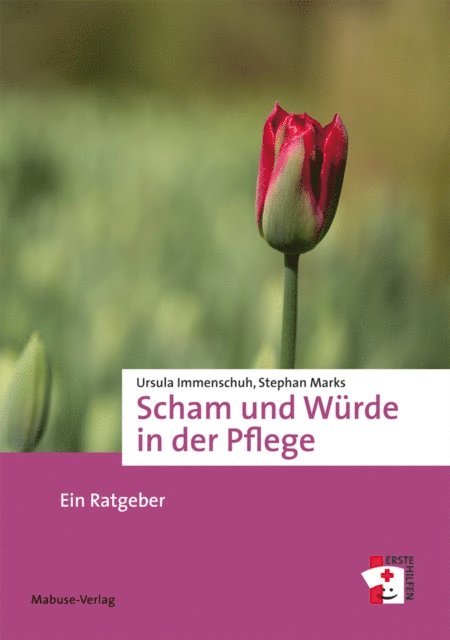 Stephan Marks, Ursula Immenschuh - Scham und Würde in der Pflege, E-bok