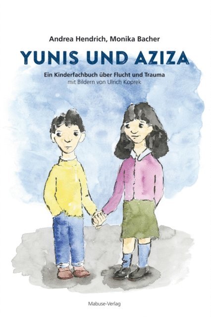 Ulrich Koprek, Monika Bacher, Andrea Hendrich - Yunis und Aziza, E-bok