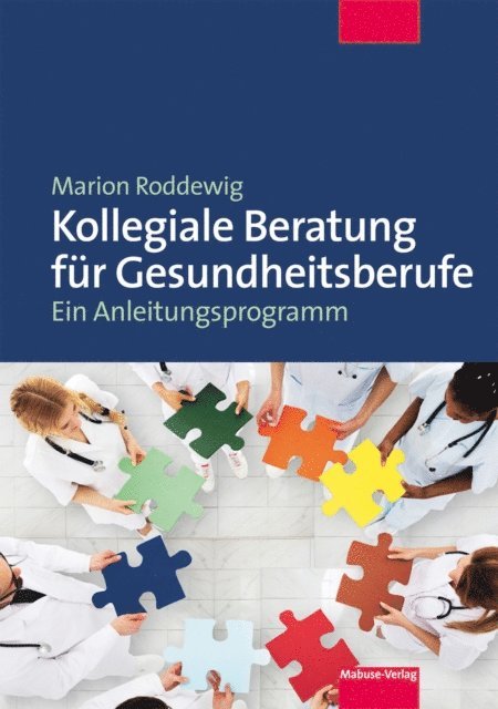Marion Roddewig - Kollegiale Beratung für Gesundheitsberufe, E-bok