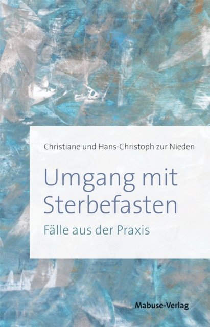 Hans-Christoph zur Nieden, Christiane zur Nieden - Umgang mit Sterbefasten, E-bok