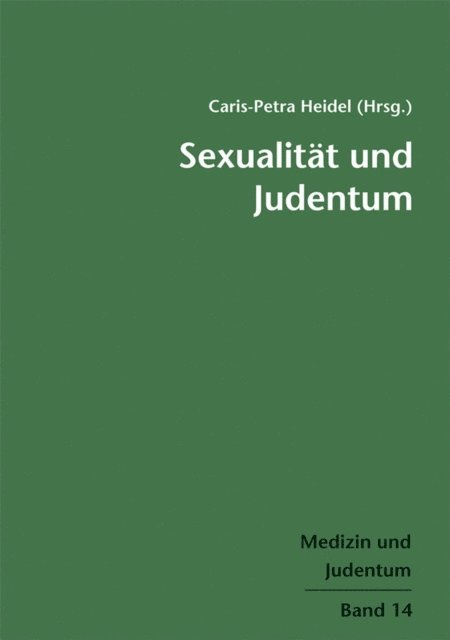 Caris-Petra Heidel - Sexualität und Judentum, E-bok