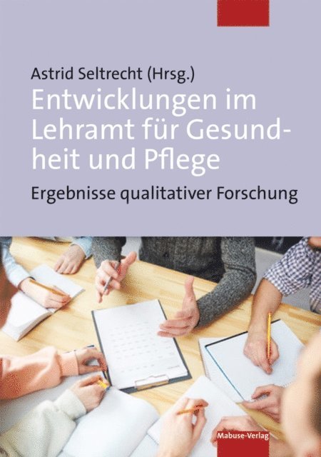 Astrid Seltrecht - Entwicklungen im Lehramt für Gesundheit und Pflege, E-bok