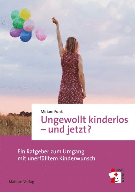 Miriam Funk - Ungewollt kinderlos – und jetzt?, E-bok