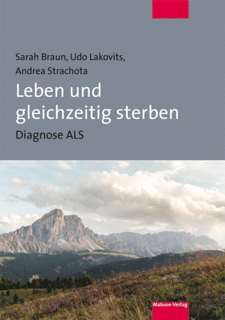 Andrea Strachota, Udo Lakovits, Sarah Braun - Leben und gleichzeitig sterben, E-bok