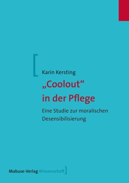 Karin Kersting - "Coolout" in der Pflege, E-bok