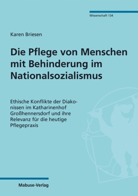 Karen Briesen - Die Pflege von Menschen mit Behinderung im Nationalsozialismus, E-bok