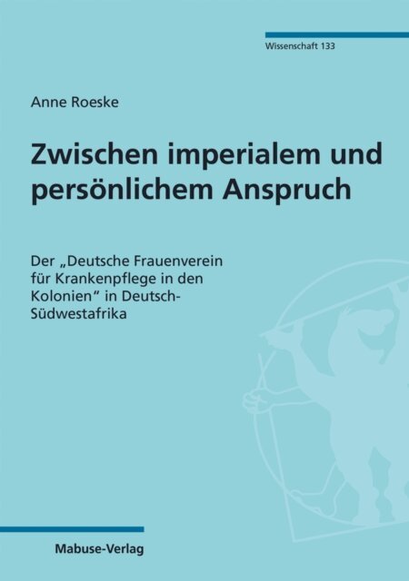 Anne Roeske - Zwischen imperialem und persönlichem Anspruch, E-bok