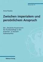 Anne Roeske - Zwischen imperialem und persönlichem Anspruch, Häftad