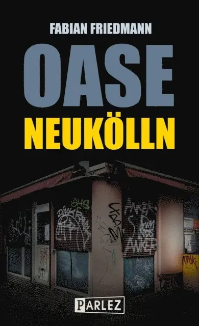 Fabian Friedmann - Oase Neukolln, E-bok. Tillgänglighet: Lägg i varukorg