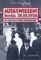 Ausgewiesen! Berlin, 28. 10. 1938, Häftad. Tillgänglighet: Lägg i varukorg