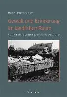 Martin Clemens Winter - Gewalt und Erinnerung im ländlichen Raum, Häftad. Tillgänglighet: Lägg i varukorg